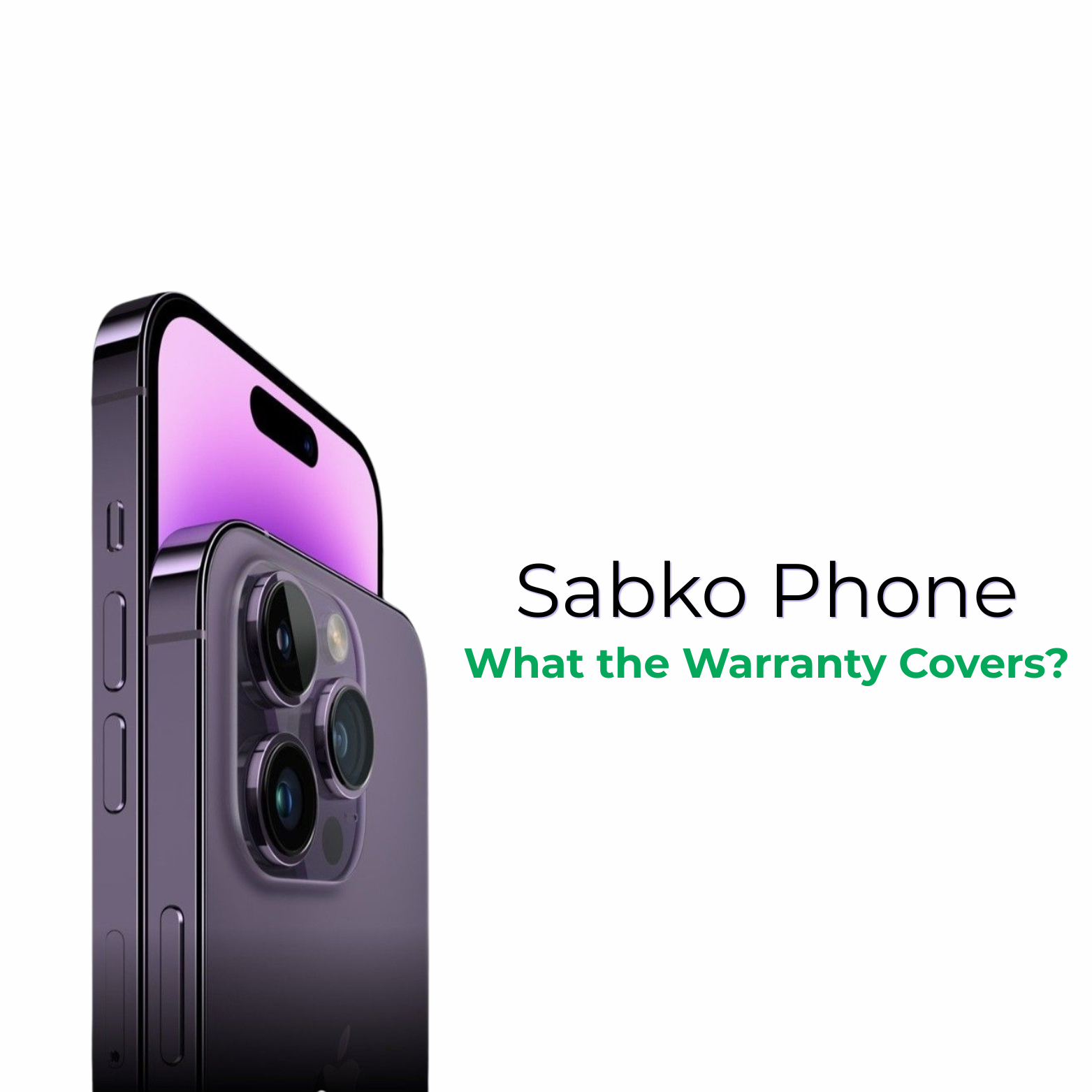 Sabko Phone: What the Warranty Covers