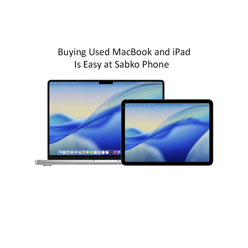 Buying Used MacBook and iPad Is Easy at Sabko Phone